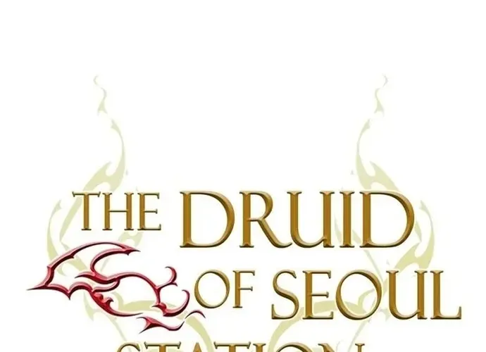 Druid Tại Ga Seoul - Người Hóa Thú Chap 135 - Next Chap 136