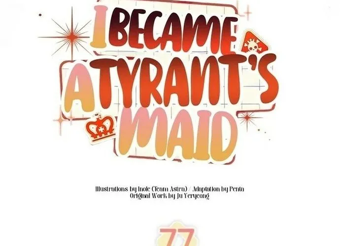 Trở Thành Hầu Nữ Của Bạo Chúa Chap 77 - Next Chap 78