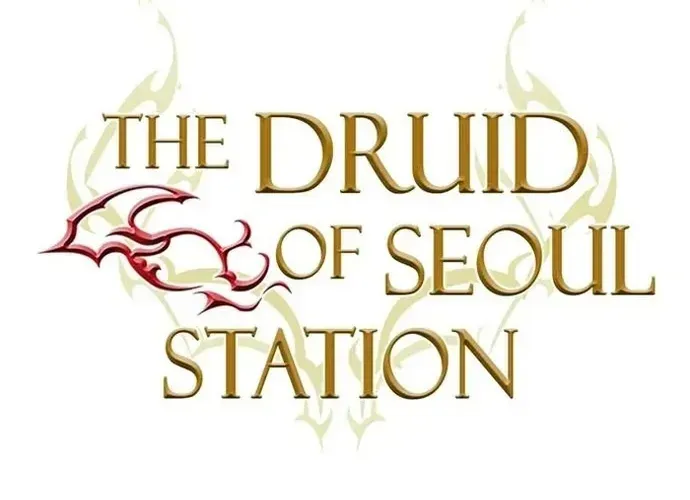 Druid Tại Ga Seoul - Người Hóa Thú Chap 148 - Next Chap 149