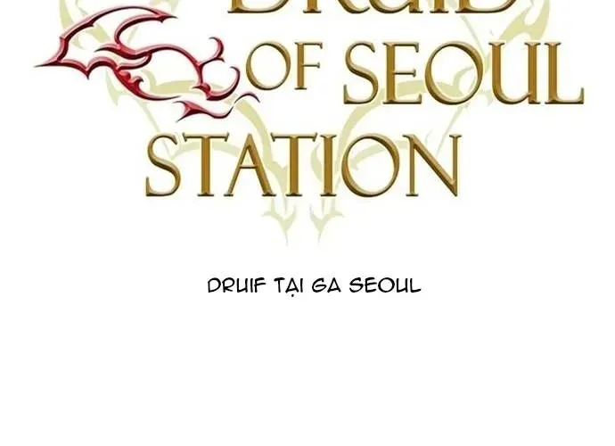 Druid Tại Ga Seoul - Người Hóa Thú Chap 146 - Next Chap 147