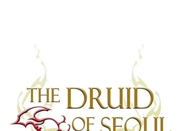 Druid Tại Ga Seoul - Người Hóa Thú Chap 149 - Next Chap 150
