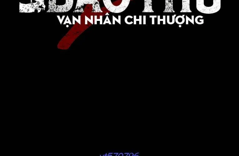 Báo Thù 2: Vạn Nhân Chi Thượng Chap 108 - Next Chap 109